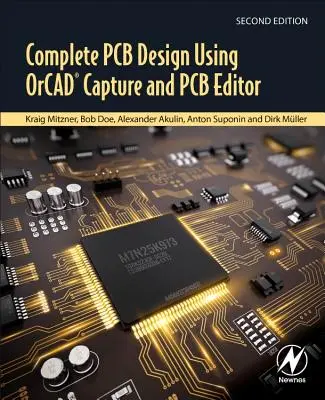 Kompletne projektowanie PCB przy użyciu OrCAD Capture i edytora PCB - Complete PCB Design Using Orcad Capture and PCB Editor