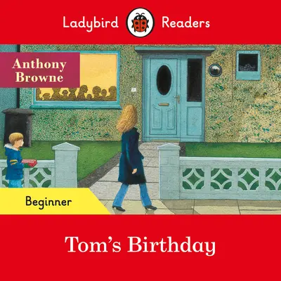 Ladybird Readers dla początkujących - Tom's Birthday (ELT Graded Reader) - Ladybird Readers Beginner Level - Tom's Birthday (ELT Graded Reader)