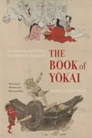 Księga Yokai: Tajemnicze stworzenia japońskiego folkloru - The Book of Yokai: Mysterious Creatures of Japanese Folklore