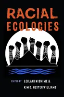 Ekologie rasowe - Racial Ecologies