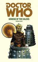 Doktor Who i geneza Daleków - Doctor Who and the Genesis of the Daleks