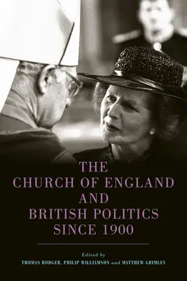 Kościół Anglii i brytyjska polityka od 1900 roku - The Church of England and British Politics Since 1900