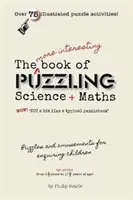 Bardziej interesująca książka z zagadkami naukowymi i matematycznymi - More Interesting Book of Puzzling Science and Mathematics