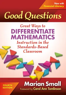 Dobre pytania: Wspaniałe sposoby różnicowania nauczania matematyki w klasie opartej na standardach - Good Questions: Great Ways to Differentiate Mathematics Instruction in the Standards-Based Classroom