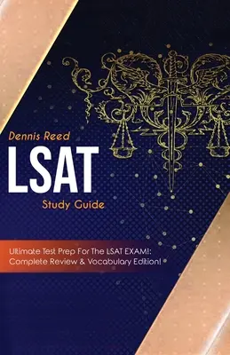 LSAT Study Guide! Najlepsze przygotowanie do egzaminu LSAT: Complete Review & Vocabulary Edition! - LSAT Study Guide!: Ultimate Test Prep for the LSAT Exam: Complete Review & Vocabulary Edition!