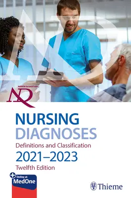 Międzynarodowe diagnozy pielęgniarskie NANDA: Definicje i klasyfikacja, 2021-2023 - NANDA International Nursing Diagnoses: Definitions & Classification, 2021-2023