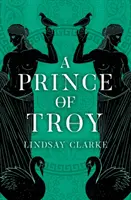 Książę Troi (Kwartet Trojański, Księga 1) - A Prince of Troy (the Troy Quartet, Book 1)