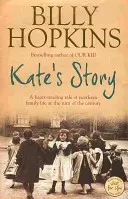 Kate's Story (The Hopkins Family Saga, Book 2) - Rozdzierająca serce opowieść o życiu północnej rodziny - Kate's Story (The Hopkins Family Saga, Book 2) - A heartrending tale of northern family life