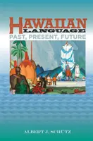 Język hawajski: przeszłość, teraźniejszość, przyszłość - Hawaiian Language: Past, Present, Future