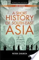 Krótka historia Azji Południowo-Wschodniej - A Short History of South-East Asia