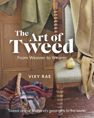 Sztuka tweedu: Od tkacza do noszącego - The Art of Tweed: From Weaver to Wearer