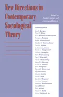 Nowe kierunki we współczesnej teorii socjologicznej - New Directions in Contemporary Sociological Theory