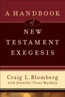 Podręcznik egzegezy Nowego Testamentu - A Handbook of New Testament Exegesis