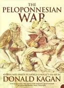 Wojna peloponeska - Ateny i Sparta w dzikim konflikcie 431-404 p.n.e. - Peloponnesian War - Athens and Sparta in Savage Conflict 431-404 Bc