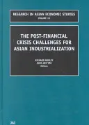 Wyzwania dla azjatyckiej industrializacji po kryzysie finansowym - The Post Financial Crisis Challenges for Asian Industrialization