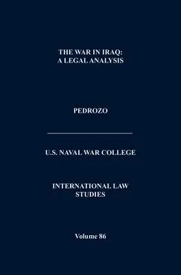 Prawo międzynarodowe a zmieniający się charakter wojny (Studia nad prawem międzynarodowym, tom 87) - International Law and the Changing Character of War (International Law Studies, Volume 87)