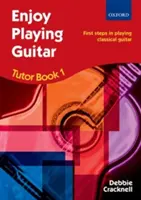 Enjoy Playing Guitar Tutor Book 1 + CD - Pierwsze kroki w grze na gitarze klasycznej - Enjoy Playing Guitar Tutor Book 1 + CD - First steps in playing classical guitar