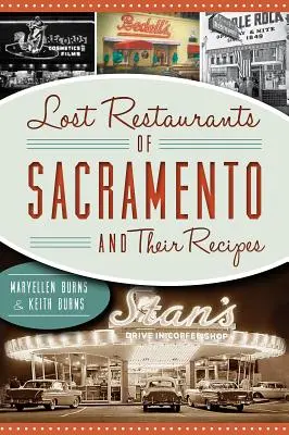 Zaginione restauracje Sacramento i ich przepisy - Lost Restaurants of Sacramento and Their Recipes