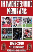 Manchester United Premier Years - 1992-2010