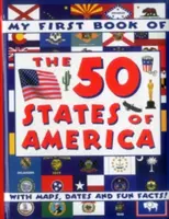 Moja pierwsza książka o 50 stanach Ameryki: Z mapami, datami i ciekawostkami! - My First Book of the 50 States of America: With Maps, Dates and Fun Facts!