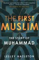 Pierwszy muzułmanin - historia Mahometa - First Muslim - The Story of Muhammad