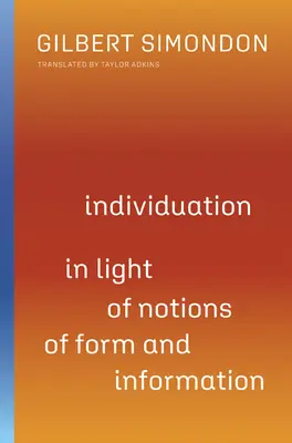 Indywiduacja w świetle pojęć formy i informacji, 1 - Individuation in Light of Notions of Form and Information, 1