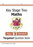 Ukierunkowana książka pytań z matematyki KS2: Trudna matematyka - rok 3 Stretch - KS2 Maths Targeted Question Book: Challenging Maths - Year 3 Stretch