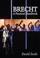 Brecht: Praktyczny podręcznik - Brecht: A Practical Handbook