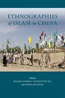 Etnografie islamu w Chinach - Ethnographies of Islam in China