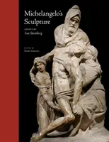 Rzeźba Michała Anioła: Wybrane eseje - Michelangelo's Sculpture: Selected Essays