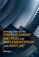 Wprowadzenie do metody elementów skończonych i jej implementacja w programie Matlab(r) - Introduction to the Finite Element Method and Implementation with Matlab(r)