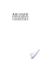 Osobliwości Arizony: Kraina anomalii i tamalesów - Arizona Oddities: Land of Anomalies and Tamales