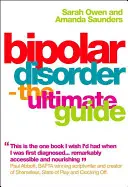 Choroba afektywna dwubiegunowa: Kompletny przewodnik - Bipolar Disorder: The Ultimate Guide