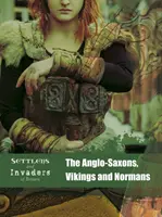 Anglosasi, Wikingowie i Normanowie - Anglo-Saxons, Vikings and Normans