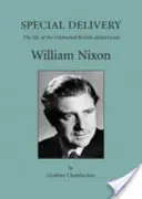 Special Delivery: Życie słynnego brytyjskiego położnika Williama Nixona - Special Delivery: The Life of the Celebrated British Obstetrician, William Nixon