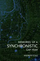 Wspomnienia z synchronicznego roku przerwy: Ujawnione. Prawdziwa historia tajnego rządowego eksperymentu z interfejsem mózg-maszyna. - Memories of a Synchronistic Gap Year: Revealed. A true story of a covert Government Brain-Machine Interface experiment.