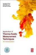 Zastosowanie technik pomiarów termoprzepływowych: Wprowadzenie - Application of Thermo-Fluidic Measurement Techniques: An Introduction