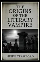 Początki literackiego wampira - The Origins of the Literary Vampire