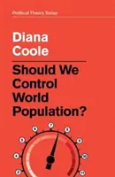 Czy powinniśmy kontrolować światową populację? - Should We Control World Population?