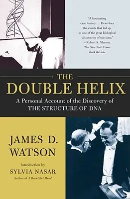 Podwójna helisa: osobisty opis odkrycia struktury DNA - The Double Helix: A Personal Account of the Discovery of the Structure of DNA
