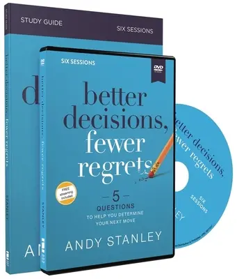 Better Decisions, Fewer Regrets Study Guide z płytą DVD: 5 pytań, które pomogą ci określić twój następny krok - Better Decisions, Fewer Regrets Study Guide with DVD: 5 Questions to Help You Determine Your Next Move