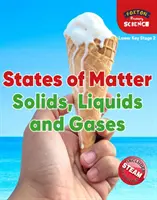 Foxton Primary Science: Stany skupienia: Ciała stałe, ciecze i gazy (Lower KS2 Science) - Foxton Primary Science: States of Matter: Solids, Liquids and Gases (Lower KS2 Science)