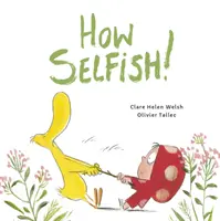 Jak samolubna - How Selfish