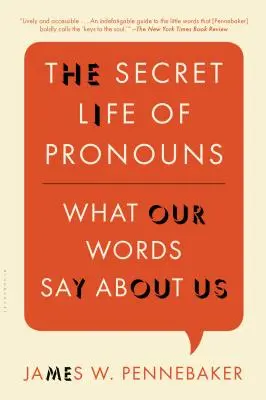 Sekretne życie zaimków: Co nasze słowa mówią o nas - The Secret Life of Pronouns: What Our Words Say about Us