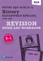 Podręcznik i zeszyt ćwiczeń Pearson REVISE AQA GCSE (9-1) History Elizabethan England Revision Guide and Workbook - Pearson REVISE AQA GCSE (9-1) History Elizabethan England Revision Guide and Workbook
