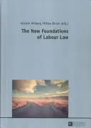 Nowe podstawy prawa pracy - The New Foundations of Labour Law