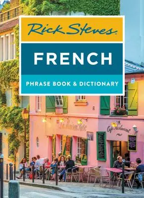 Rozmówki francuskie i słownik Ricka Stevesa - Rick Steves French Phrase Book & Dictionary