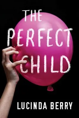 Idealne dziecko - The Perfect Child