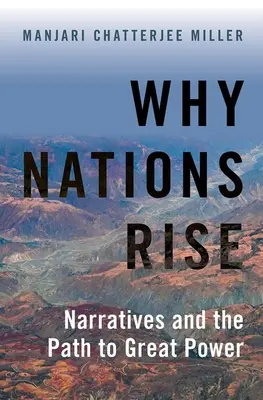Dlaczego narody powstają: narracje i droga do wielkiej potęgi - Why Nations Rise: Narratives and the Path to Great Power