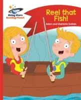 Reading Planet - Reel that Fish! - Czerwony B: Comet Street Kids - Reading Planet - Reel that Fish! - Red B: Comet Street Kids